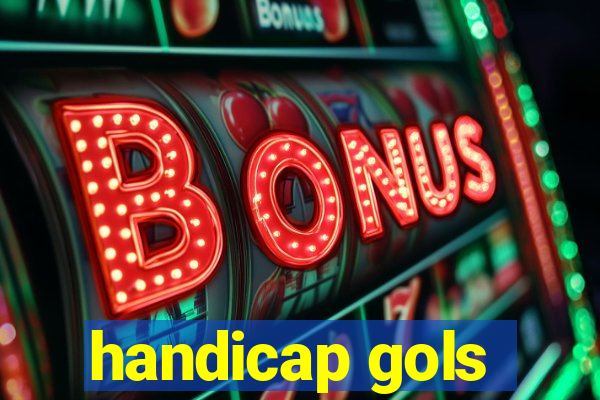 handicap gols